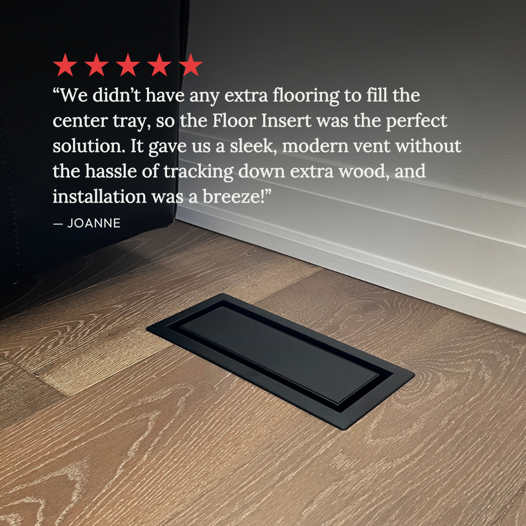 Floor Vent + Insert [Lite] 4'' x 10''